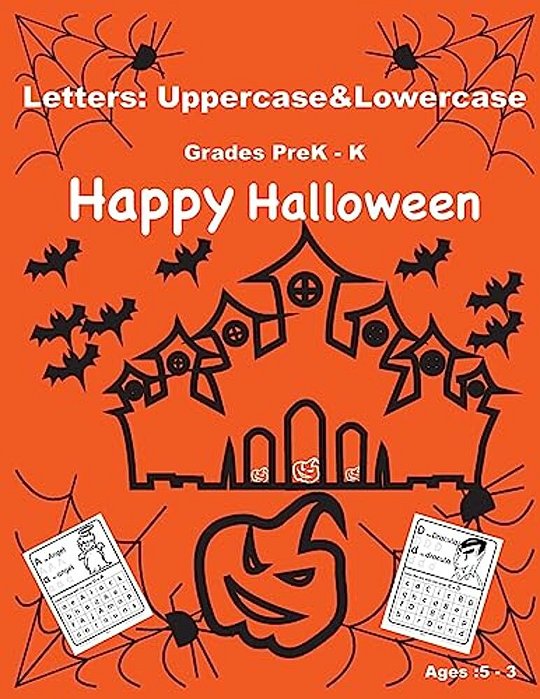 Letters: Uppercase&lowercase. Happy Halloween Alphabet Book For Kids (3-5)Years Old: Happy Halloween Activity Book For Kids: A F-..