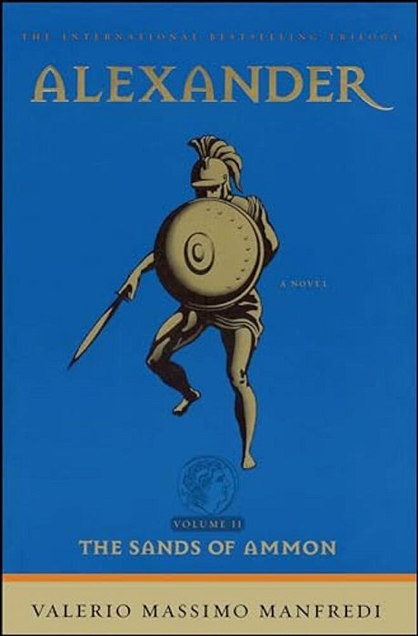 Alexander: The Sands Of Ammon-..