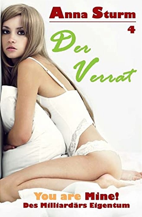 You Are Mine! 4: Der Verrat-..