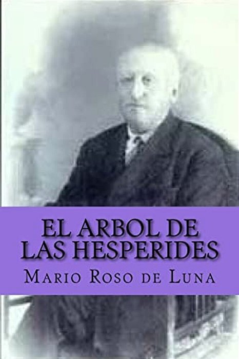 El Arbol De Las Hesperides (Spanish Edition)-..