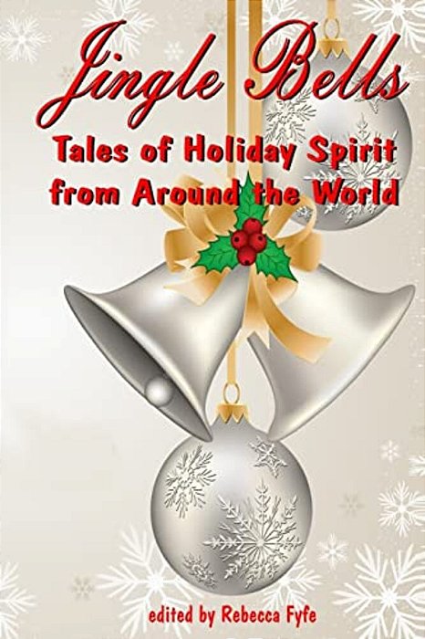 Jingle Bells: Tales Of Holiday Spirit From Around The World (Expanded Edition))-..