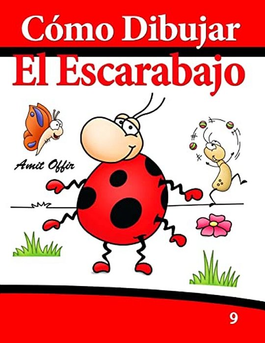 Cómo Dibujar: El Escarabajo: Libros De Dibujo-..