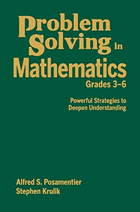 Problem Solving In Mathematics, Grades 3-6: Powerful Strategies To Deepen Understanding-..