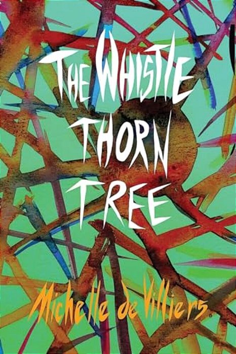 The Whistle Thorn Tree-..