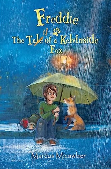 Freddie: The Tale Of A Kelvinside Fox-..