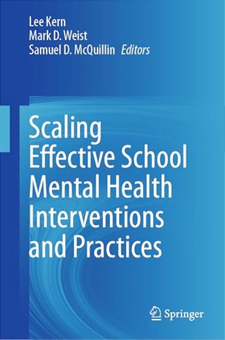 Scaling Effective School Mental Health Interventions And Practices-..