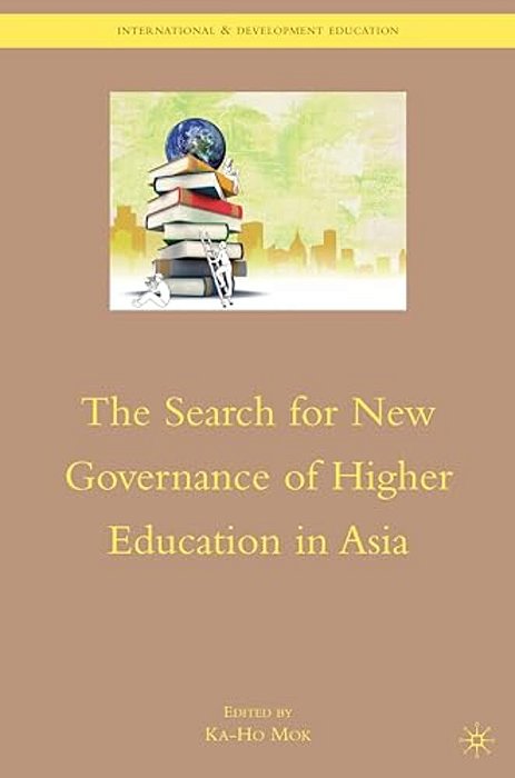 The Search For New Governance Of Higher Education In Asia-..