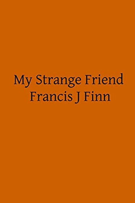 My Strange Friend-..