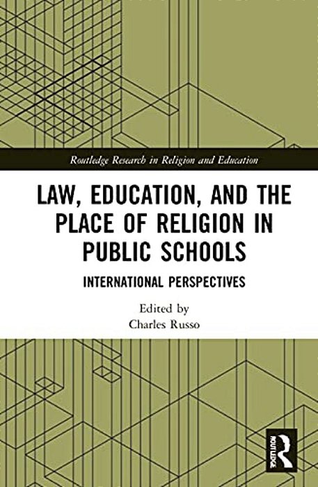 Law, Education, And The Place Of Religion In Public Schools: International Perspectives-..