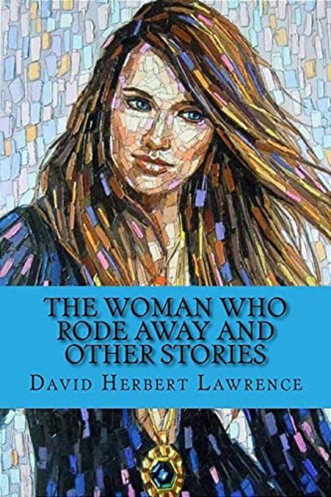 The Woman Who Rode Away And Other Stories (Special Edition)-..