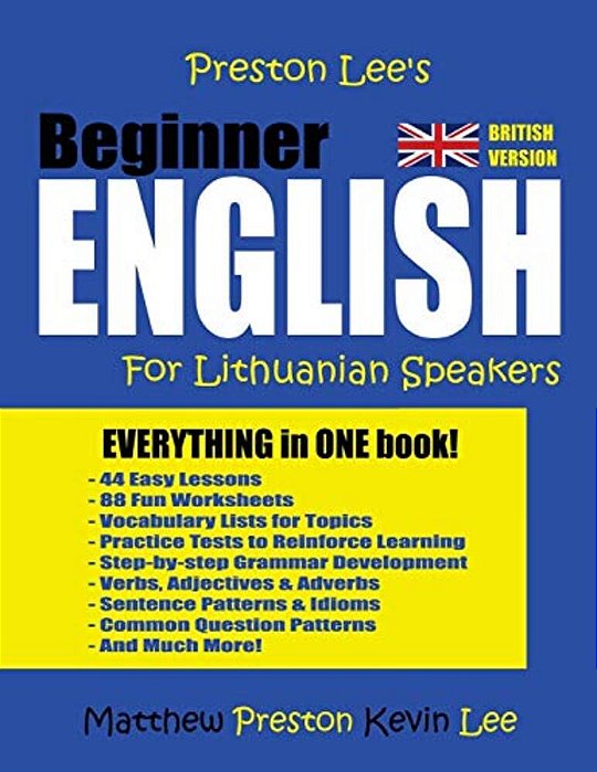 Preston Lee's Beginner English For Lithuanian Speakers (British Version)-..