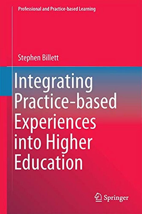 Integrating Practice-Based Experiences Into Higher Education-..