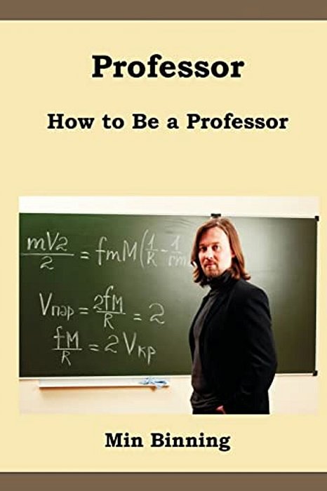 Professor: How To Be A Professor-..