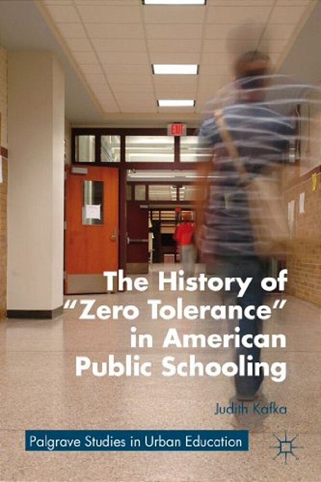 The History Of Zero Tolerance In American Public Schooling-..