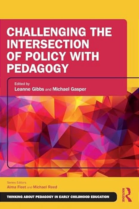 Challenging The Intersection Of Policy With Pedagogy-..