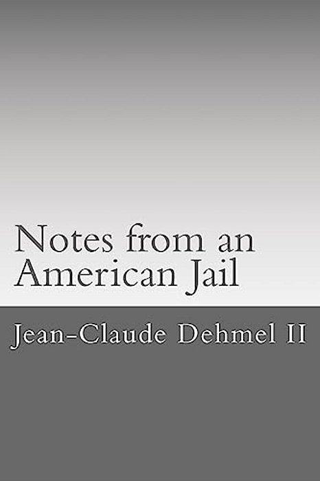 Notes From An American Jail: One Attorneys Sixty Days In The New Haven County Jail-..