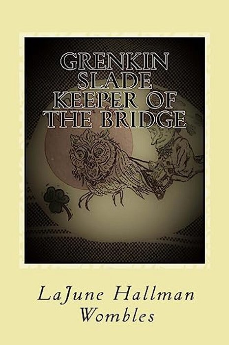 Grenkin Slade Keeper Of The Bridge-..