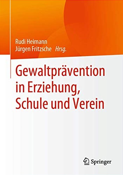 Gewaltprävention In Erziehung, Schule Und Verein-..