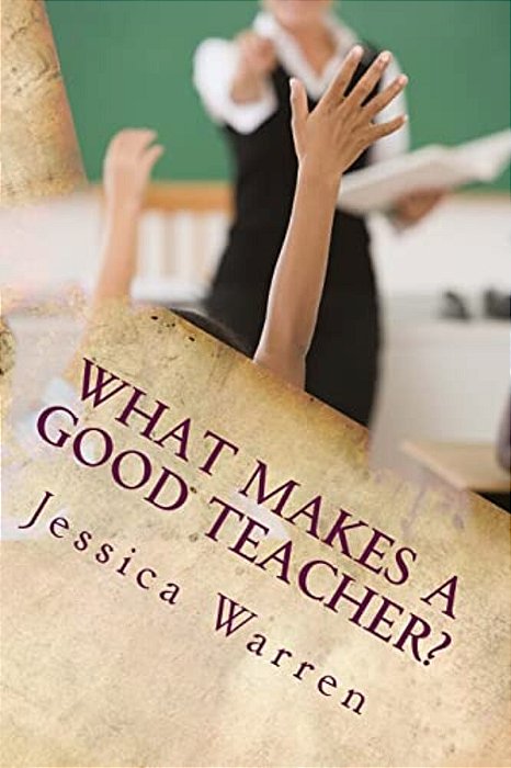 What Makes A Good Teacher?-..