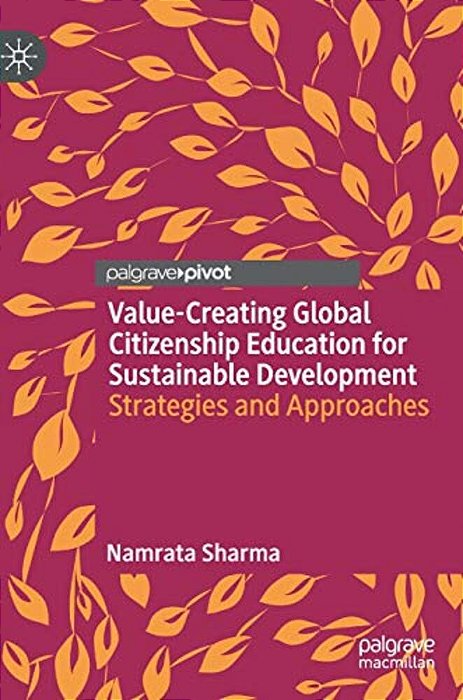 Value-Creating Global Citizenship Education For Sustainable Development: Strategies And Approaches-..