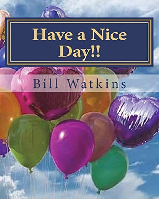 Have A Nice Day!!-..