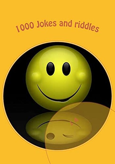 1000 Jokes And Riddles: Jokes For Children, The Funniest Jokes-..