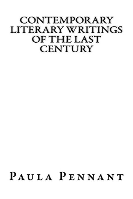 Contemporary Literary Writings Of The Last Century-..
