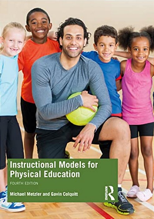 Instructional Models For Physical Education-..