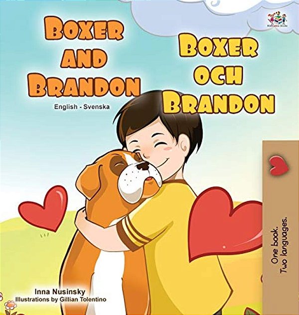 Boxer And Brandon (English Swedish Bilingual Book For Kids)-..