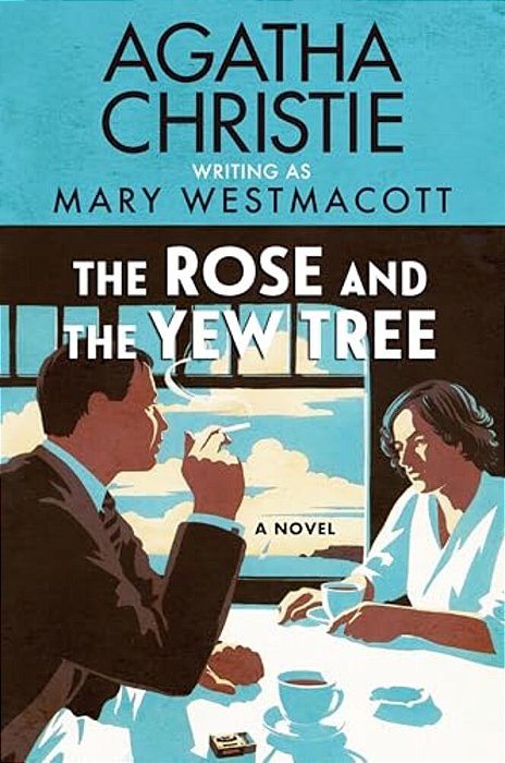 The Rose And The Yew Tree-..