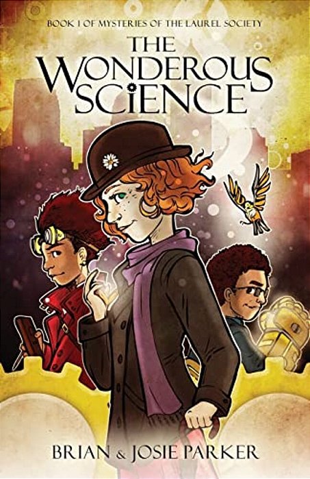 The Wonderous Science: Book 1 Of Mysteries Of The Laurel Society-..
