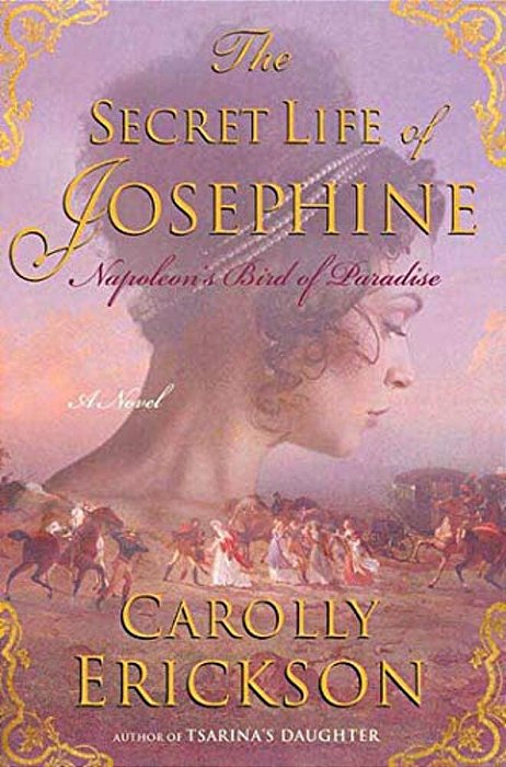 The Secret Life Of Josephine: Napoleon's Bird Of Paradise-..