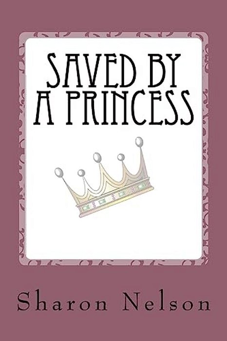 Saved By A Princess-..
