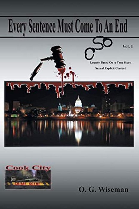 Every Sentence Must Come To An End: Vol. 1-..