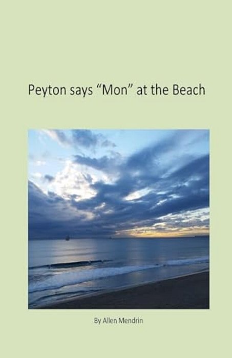 Peyton Says Mon At The Beach: Peyton Says Mon At The Beach-..