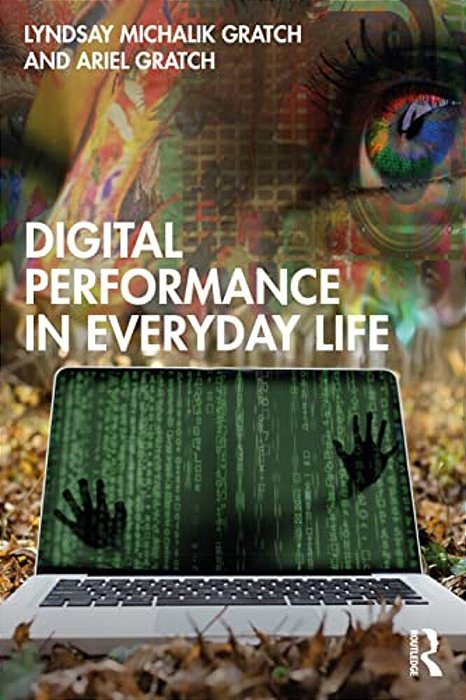 Digital Performance In Everyday Life-..