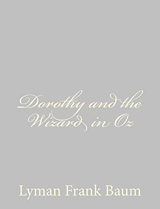 Dorothy And The Wizard In Oz-..