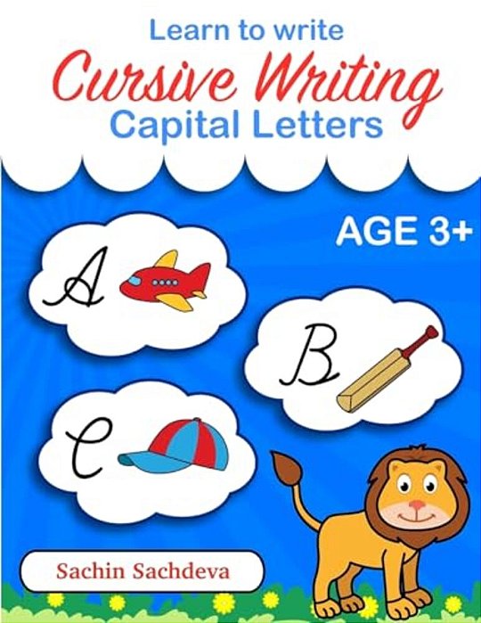 Learn To Write - Cursive Writing: Capital Letters For Kids-..