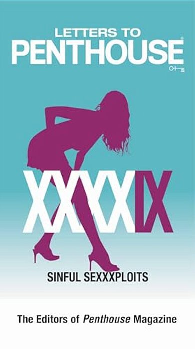 Letters To Penthouse XXXXIX: Sinful Sexxxploits-..
