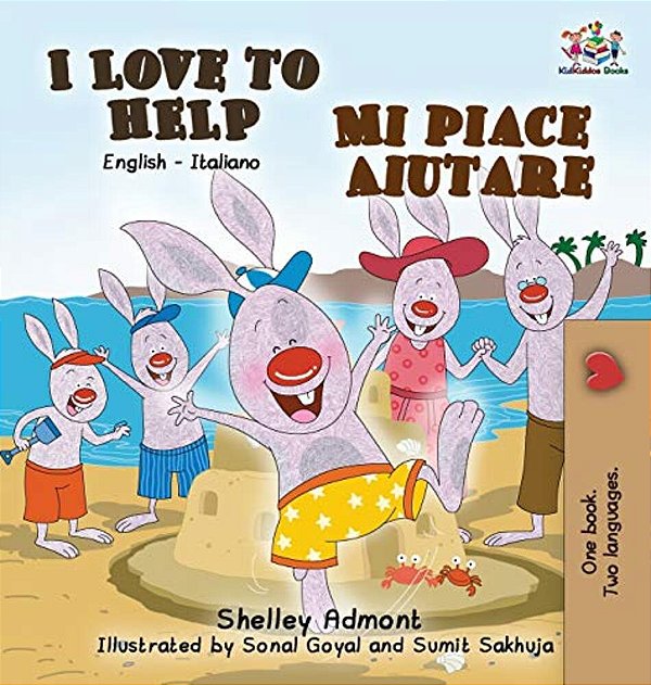 I Love To Help Mi Piace Aiutare: English Italian Bilingual Edition-..