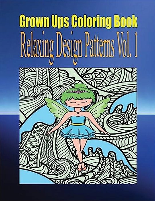 Grown Ups Coloring Book Relaxing Design Patterns Vol. 1 Mandalas-..