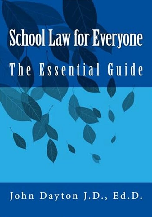 School Law For Everyone: The Essential Guide-..