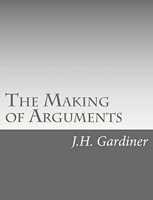The Making Of Arguments-..