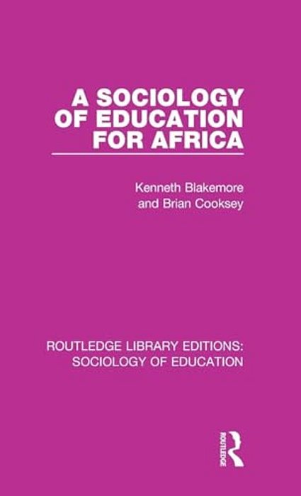 A Sociology Of Education For Africa-..