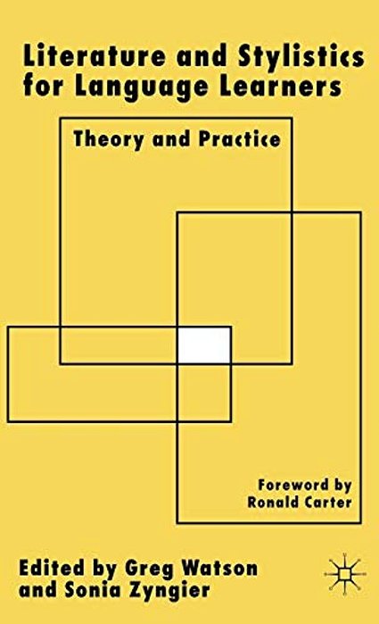 Literature And Stylistics For Language Learners: Theory And Practice-..