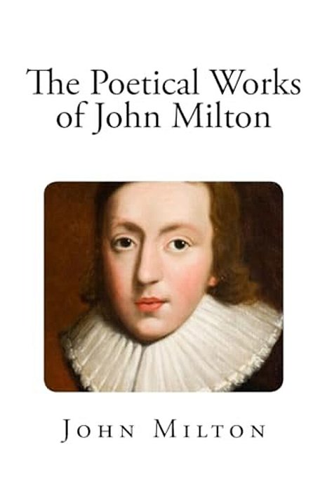 The Poetical Works Of John Milton-..