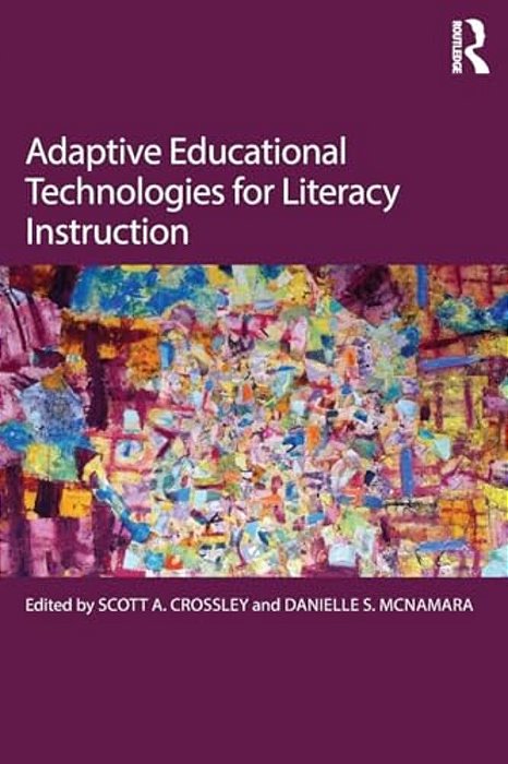 Adaptive Educational Technologies For Literacy Instruction-..