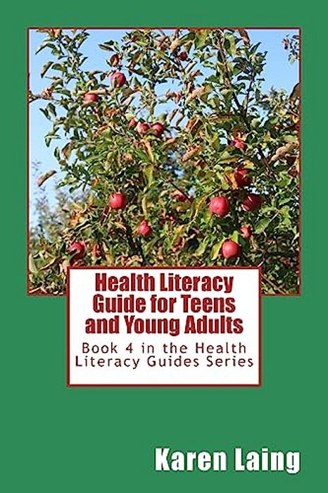 Health Literacy Guide For Teens And Young Adults-..