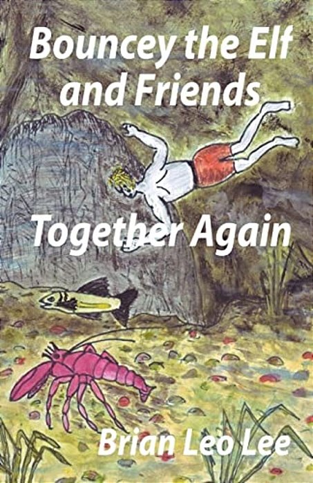 Bouncey The Elf And Friends Together Again-..