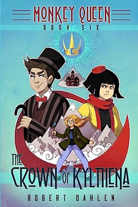 The Crown Of Kylthena: Monkey Queen Book Six-..